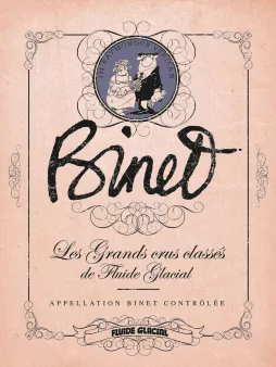 Binet - Les Grands Crus classés de Fluide Glacial - tome 02