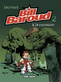Bill Baroud - tome 02