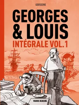 Georges et Louis - Intégrale - volume 01