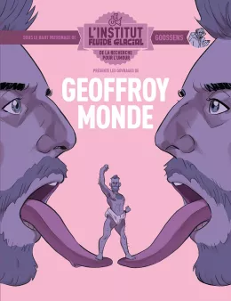 Geoffroy Monde - L'Institut Fluide Glacial - tome 02